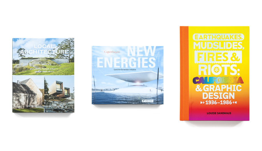 Designer Books: Local Architecture, New Energies and Earthquakes, Mudslides, Fires & Riots